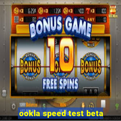 ookla speed test beta